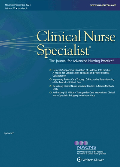 Clinical Nurse Specialist: The Journal for Advanced Nursing Practice